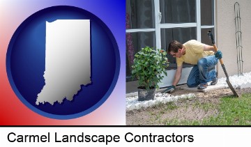 a landscape contractor working on a landscaping project in Carmel, IN