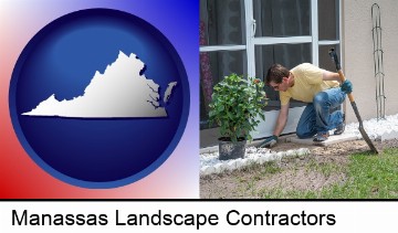 a landscape contractor working on a landscaping project in Manassas, VA
