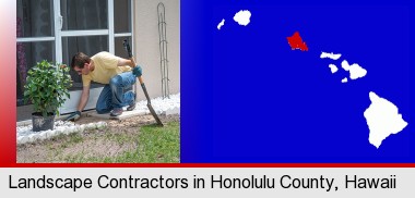 a landscape contractor working on a landscaping project; Honolulu County highlighted in red on a map